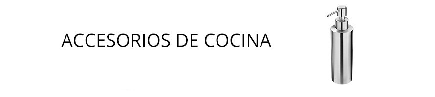 Accesorios de Cocina - Herrajes De Andalucía